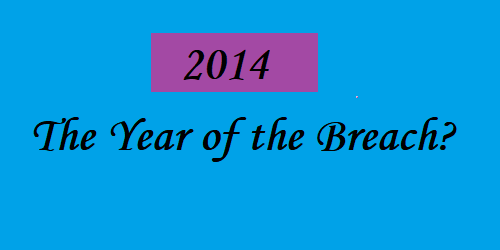2014: The Year of the Breach?